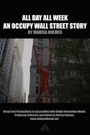All Day All Week: An Occupy Wall Street Story