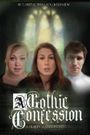 A Gothic Confession