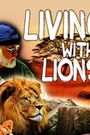 Living with Lions