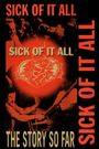 Sick of It All: The Story So Far