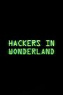 Hackers in Wonderland