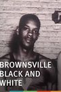Brownsville Black and White