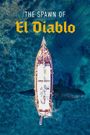 The Spawn of El Diablo