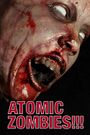 Atomic Zombies!!!