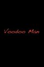 Voodoo Man
