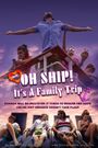 Oh Ship! It's a Family Trip