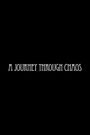 A Journey Through Chaos
