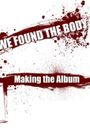 We Found the Body: Making the Album