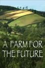 Farming for the Future