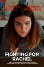 Fighting for Rachel