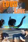 Loud Love
