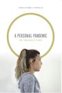 A Personal Pandemic