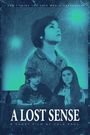 A Lost Sense