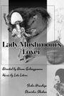 Lady Mushroom's Lover