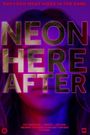 Neon Hereafter