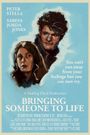 Bringing Someone to Life