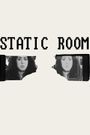 Static Room