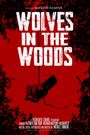Wolves in the Woods