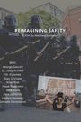 Reimagining Safety