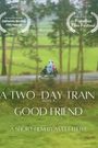 A Two-Day Train with A Good Friend