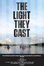 The Light They Cast