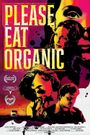 Please Eat Organic