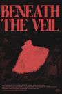 Beneath the Veil