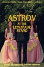 Astrov at the Lemonade Stand