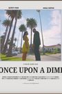 Once Upon A Dime