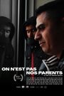 On n'est pas nos parents