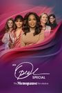 An Oprah Winfrey Special: The Menopause Revolution