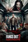 Fangs Out 2: Blood Apocalypse