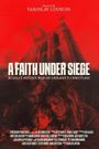 A Faith Under Seige