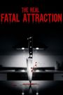 The Real Fatal Attraction