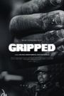 Gripped