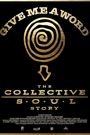 Give Me a Word: The Collective Soul Story