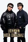 Oasis: The Reunion: The Movie