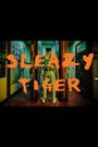 Sleazy Tiger