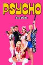 Psycho Sex Dolls
