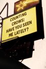 Counting Crows: Have You Seen Me Lately?