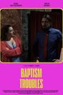 Baptism Troubles