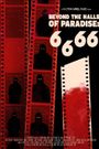 6.6.66 Beyond the Halls of Paradise