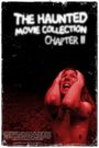 The Haunted Movie Collection Chapter II