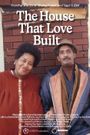The House that Love Built