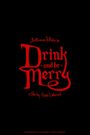 Drink and Be Merry
