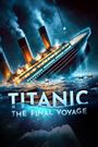 Titanic: The Final Voyage