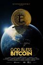 God Bless Bitcoin