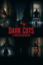 Dark Cuts: A Thriller Anthology