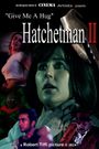 Give Me A Hug - Hatchetman 2