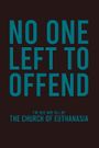 No One Left to Offend